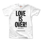 LOVE IS OVER!