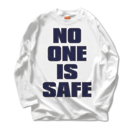 NO_ONE_IS_SAFE