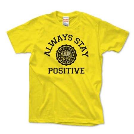 always stay positive 01