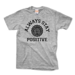 always stay positive 01