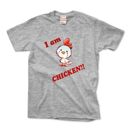 I am CHICKEN!!