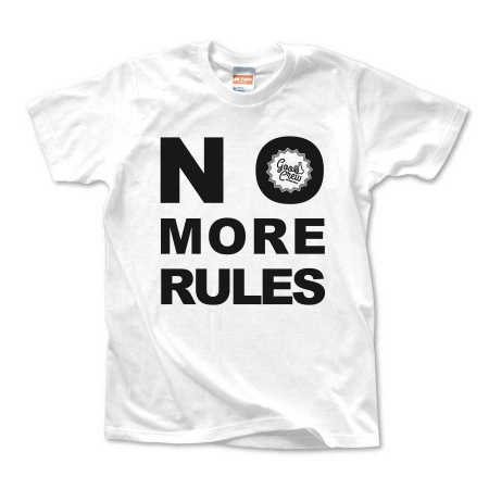 NO MORE RULES