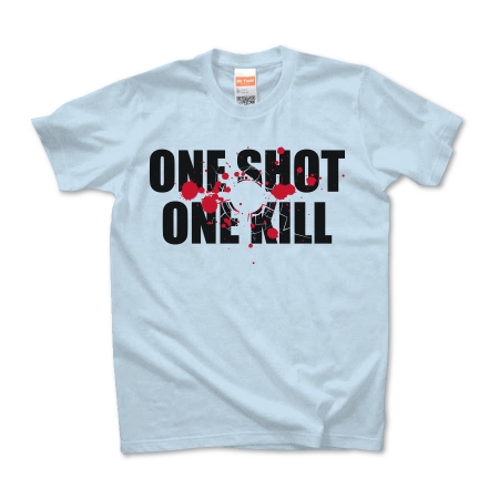 ONE SHOT ONE KILL