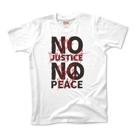 NO JUSTICE NO PEACE