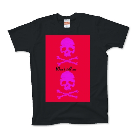 Don't tell me!!skull tee