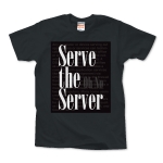 Serve the Server