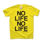 NO LIFE NO LIFE