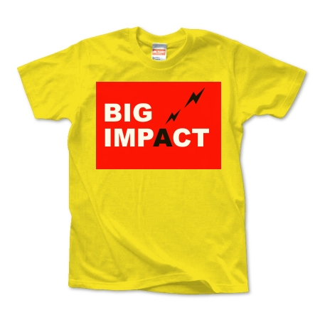 BIG IMPACT