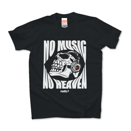 NO MUSIC NO HEAVEN